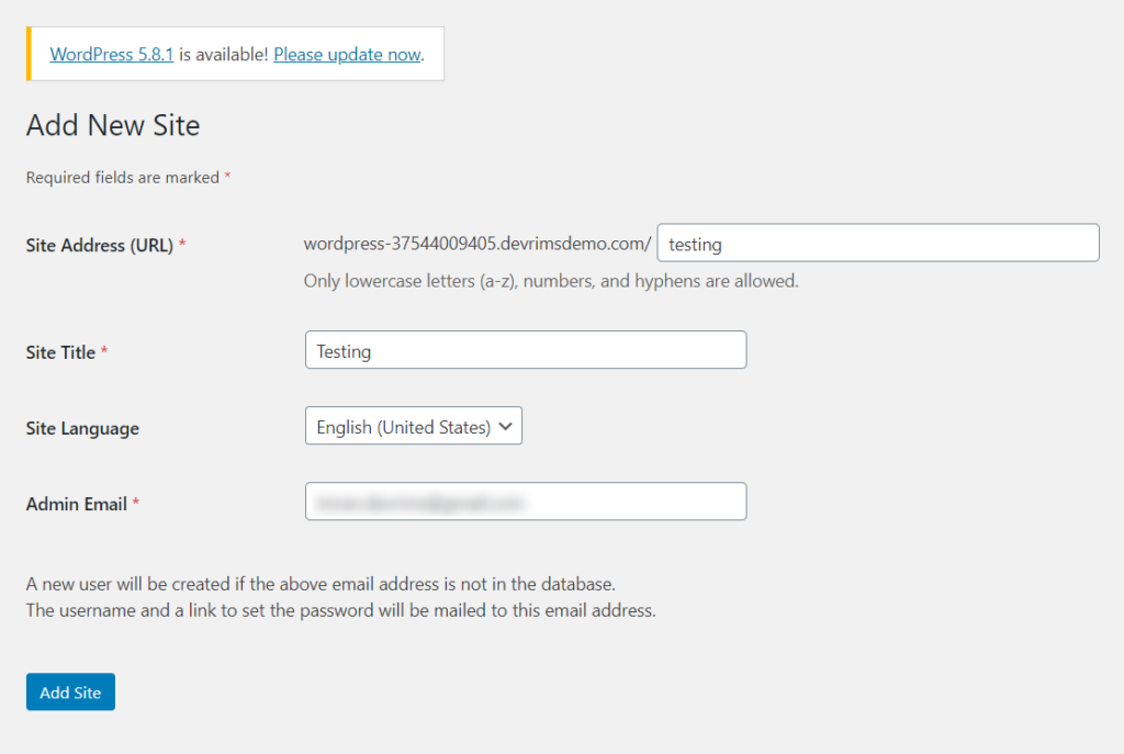 Type Site Address, Site Title, New Admin Email and click Add Site